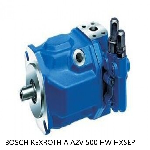 A A2V 500 HW HX5EP BOSCH REXROTH A2V VARIABLE DISPLACEMENT PUMPS